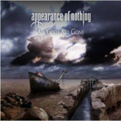 Appearance Of Nothing : All Gods Are Gone